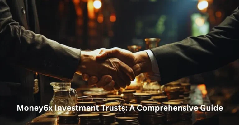 Money6x Investment Trusts