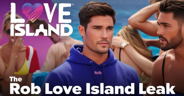 Rob Love Island Leak