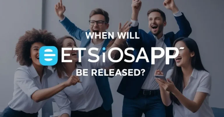 Etsiosapp Release Date