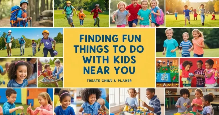 Things to Do with Kids Near Me