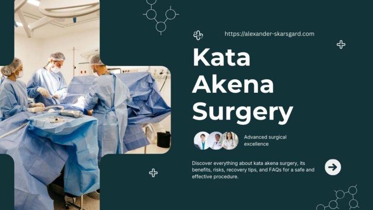 Kata Akena Surgery